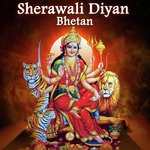 Sherawali Diyan Bhetan - Sanjay Giri Song Download